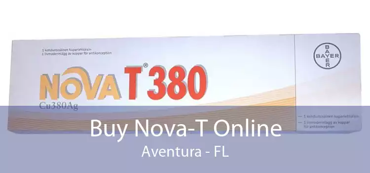 Buy Nova-T Online Aventura - FL