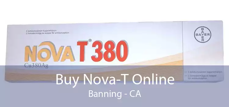 Buy Nova-T Online Banning - CA