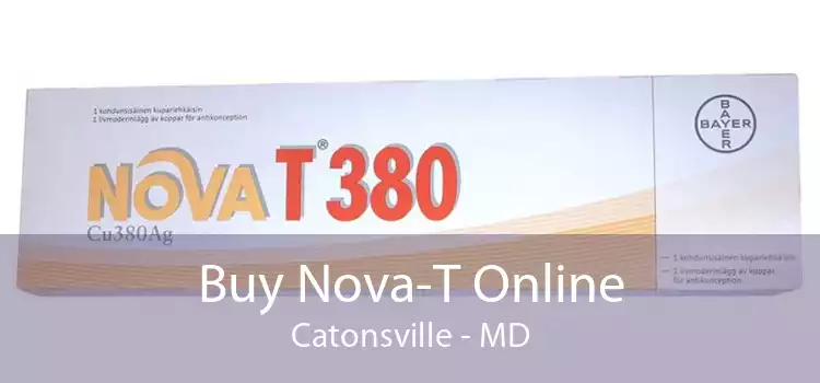 Buy Nova-T Online Catonsville - MD